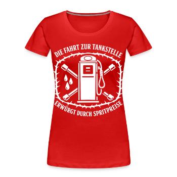 Die Fahrt Zur Tankstelle - Frauen Premium Bio T-Shirt - Rot - Vorne - Mia (176cm)