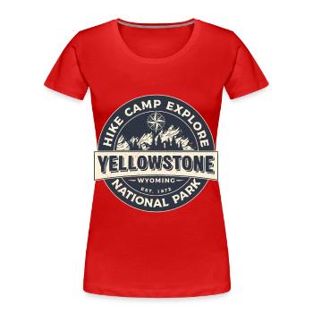 Hike Camp Explore Yellowstone National Park - Women's Premium Organic T-Shirt - red - Front - Mia (176cm)