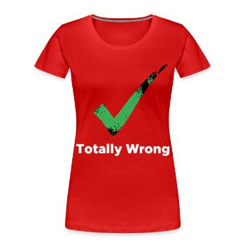 Totalement faux - T-shirt bio Premium Femme - rouge - Devant - Mia (176cm)