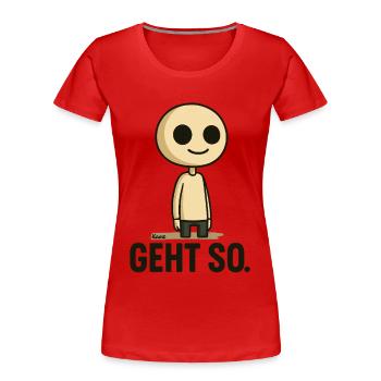 Geht so Cartoon Minimal - Frauen Premium Bio T-Shirt - Rot - Vorne - Mia (176cm)