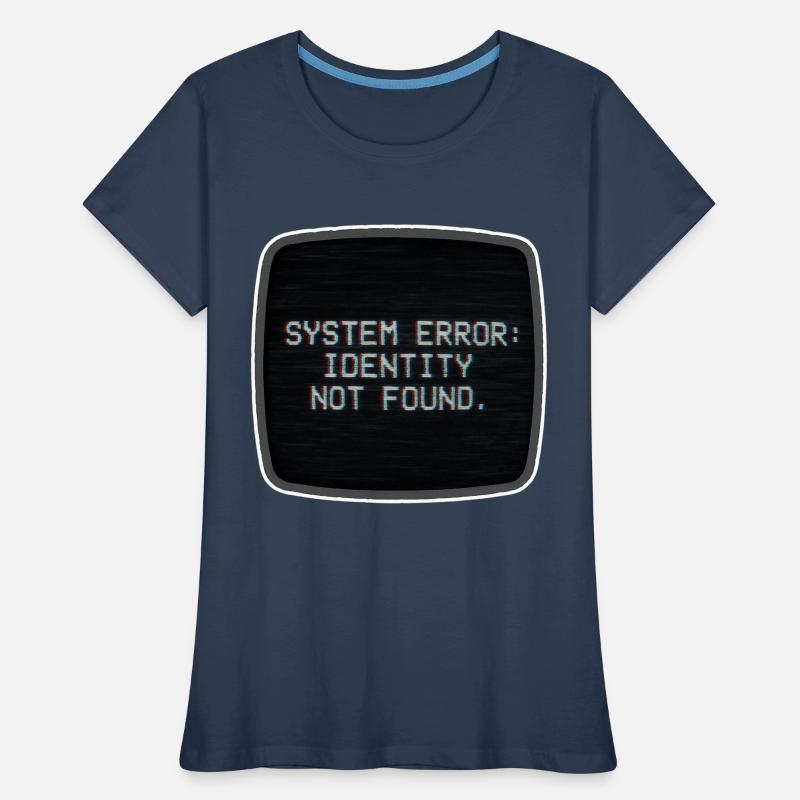 System Error Identity Not Found Women's Premium Organic T-Shirt