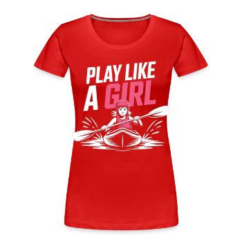 Kayak Girl Shirt – Play Like A Girl Paddling - Women's Premium Organic T-Shirt - red - Front - Mia (176cm)