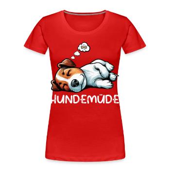 Hundemüde Jack Russel terrier Jack russel besitzer - Frauen Premium Bio T-Shirt - Rot - Vorne - Mia (176cm)