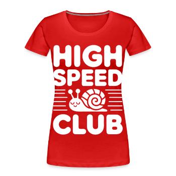 Turbo Schnecke Fun - Frauen Premium Bio T-Shirt - Rot - Vorne - Mia (176cm)