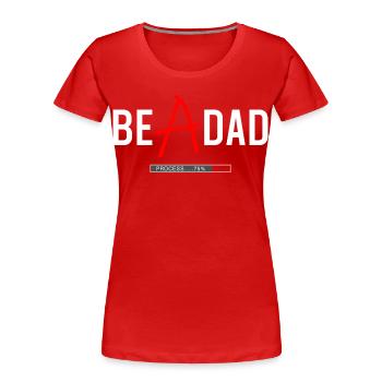 Dad in Process Shirt – Future Dad - Women's Premium Organic T-Shirt - red - Front - Mia (176cm)