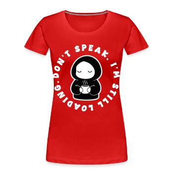 Cafe I'm Still Loading Manga - T-shirt bio Premium Femme - rouge - Devant - Mia (176cm)