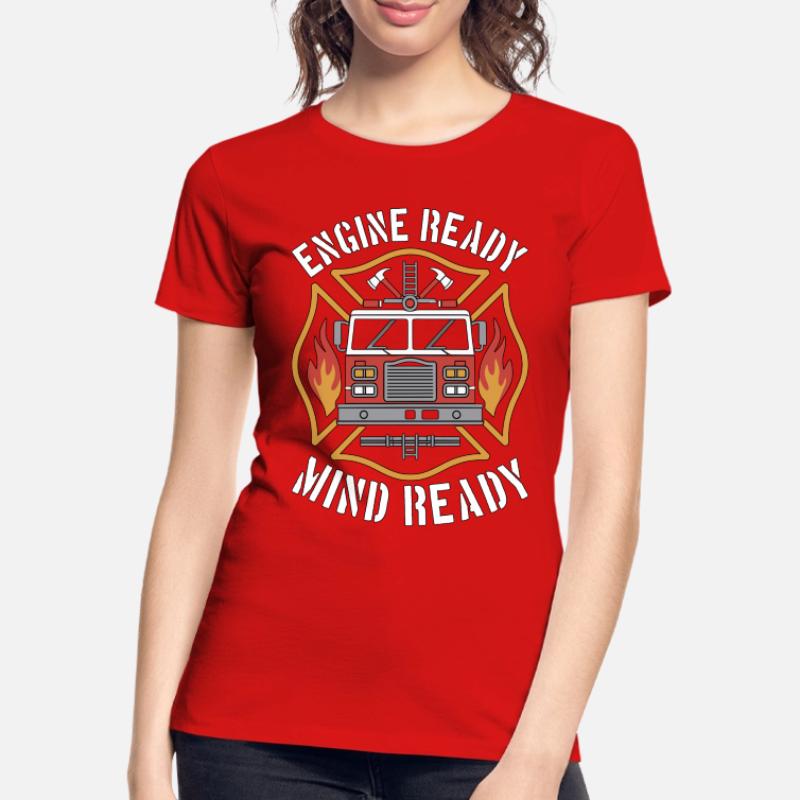Fire Engineer Engine Ready Mind Ready Firefighting Women's Premium Organic T-Shirt