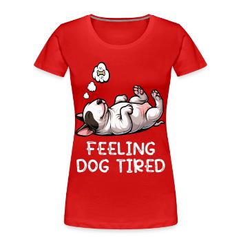 Un bull terrier miniature Bull Terrier Épuisé - T-shirt bio Premium Femme - rouge - Devant - Mia (176cm)
