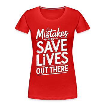 Paramedic Mistakes Here Save Lives Emergency Care - Women's Premium Organic T-Shirt - red - Front - Mia (176cm)