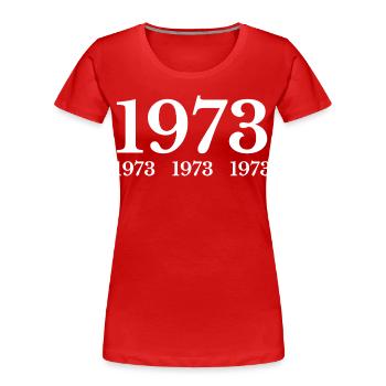 1973 - Women's Premium Organic T-Shirt - red - Front - Mia (176cm)