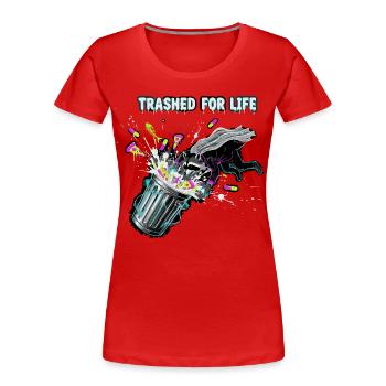 Trashed for Life Raccoon - Women's Premium Organic T-Shirt - red - Front - Mia (176cm)
