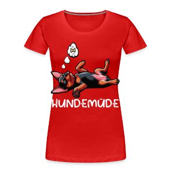 Hundemüde Zwergpinscher Pinscher Pinscherbesitzer - Frauen Premium Bio T-Shirt - Rot - Vorne - Mia (176cm)