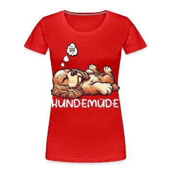 Hundemüde Cocker Spaniel Cockerhund Cockerbesitzer - Frauen Premium Bio T-Shirt - Rot - Vorne - Mia (176cm)