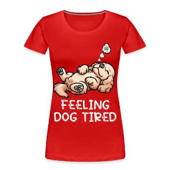Feeling Dog Tired Cocker Spaniel Cockerhund Cocker - Women's Premium Organic T-Shirt - red - Front - Mia (176cm)