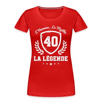 40 La Légende: L’Homme Mythe - T-shirt bio Premium Femme - rouge - Devant - Mia (176cm)