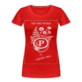 Le Poète en Toi. Âme Analogique - T-shirt bio Premium Femme - rouge - Devant - Mia (176cm)