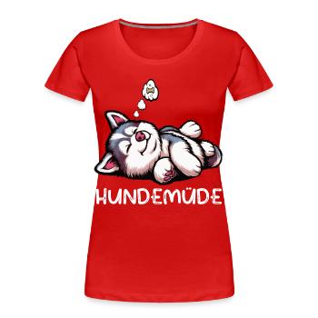 Hundemüde Husky Huskys Huskybesitzer Huskyhalter  - Frauen Premium Bio T-Shirt - Rot - Vorne - Mia (176cm)