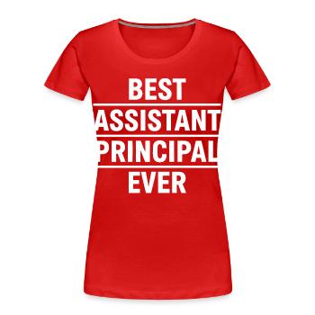 Best Assistant Principal Ever - Frauen Premium Bio T-Shirt - Rot - Vorne - Mia (176cm)