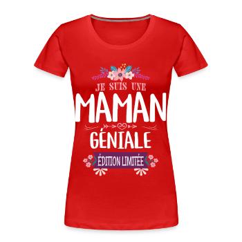 Maman Géniale Édition Limitée Mère Fête - T-shirt bio Premium Femme - rouge - Devant - Mia (176cm)