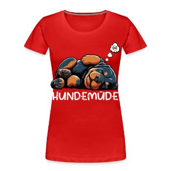 Hundemüde Rottweiler Rottweilerbesitzer Rottie - Frauen Premium Bio T-Shirt - Rot - Vorne - Mia (176cm)