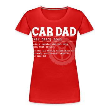 Car Fan Father Tire Wheel Motif Father's Day Dad - Women's Premium Organic T-Shirt - red - Front - Mia (176cm)