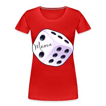 Maman de la Joueuse de Société de Dés - T-shirt bio Premium Femme - rouge - Devant - Mia (176cm)