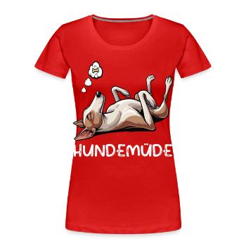 Hundemüde Podenco Podencos Podencoliebhaber  - Frauen Premium Bio T-Shirt - Rot - Vorne - Mia (176cm)