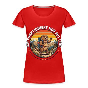 I only function with praise hiking - Women's Premium Organic T-Shirt - red - Front - Mia (176cm)