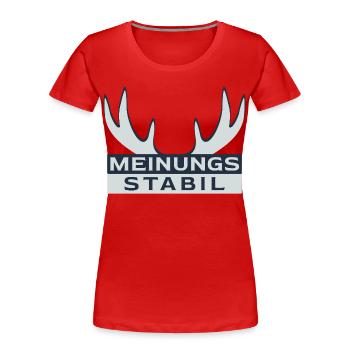 meinungsstabil Dickkopf Sturschädel Sturkopf - Frauen Premium Bio T-Shirt - Rot - Vorne - Mia (176cm)