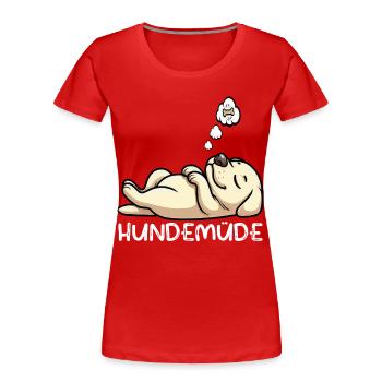 Hundemüde Labrador Labradorbesitzer Labradorhalter - Frauen Premium Bio T-Shirt - Rot - Vorne - Mia (176cm)