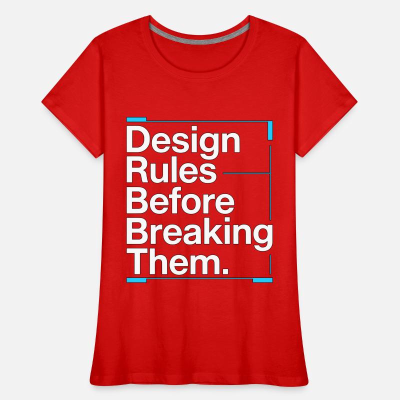Designer Educator Design Rules Before Art Educator Women's Premium Organic T-Shirt
