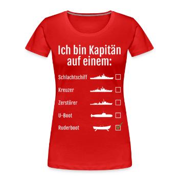 Ich bin Kapitän auf einem... - Frauen Premium Bio T-Shirt - Rot - Vorne - Mia (176cm)