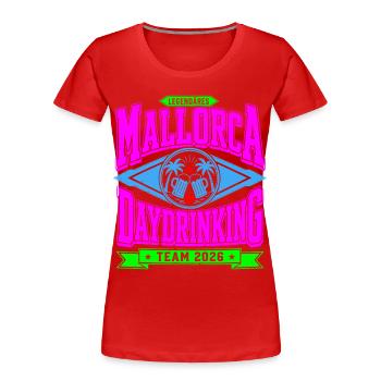Malle 2026 Legendäres Daydrinking Team 2026 - Frauen Premium Bio T-Shirt - Rot - Vorne - Mia (176cm)