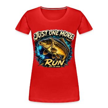 Just One More Run Carp Fishing Design - Women's Premium Organic T-Shirt - red - Front - Mia (176cm)