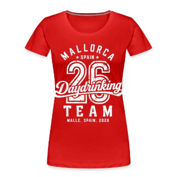 Malle 2026 Daydrinking Team Malle für alle - Frauen Premium Bio T-Shirt - Rot - Vorne - Mia (176cm)