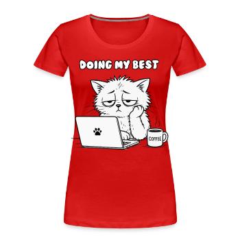 Feline Office Motivation - Women's Premium Organic T-Shirt - red - Front - Mia (176cm)