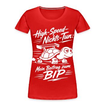 High Speed Nichts Tun Schildkröte - Frauen Premium Bio T-Shirt - Rot - Vorne - Mia (176cm)