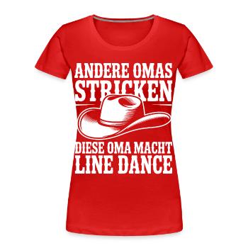 Omas Line Dance Shirt - Frauen Premium Bio T-Shirt - Rot - Vorne - Mia (176cm)