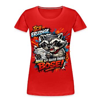 Ich mach das aber ich gucke dabei böse - Frauen Premium Bio T-Shirt - Rot - Vorne - Mia (176cm)