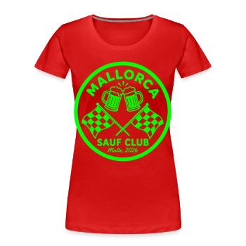 Malle 2026 Sauf Club Mallorca - Frauen Premium Bio T-Shirt - Rot - Vorne - Mia (176cm)