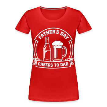 FÊTE DES PÈRES SANTÉ À PAPA Emblème pour les pères - T-shirt bio Premium Femme - rouge - Devant - Mia (176cm)