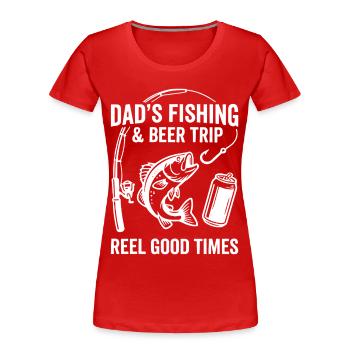 DADS FISHING AND BEER TRIP REEL GOOD TIMES - Women's Premium Organic T-Shirt - red - Front - Mia (176cm)