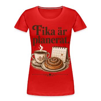 Fika Planifiée Humour Café Suédois - T-shirt bio Premium Femme - rouge - Devant - Mia (176cm)