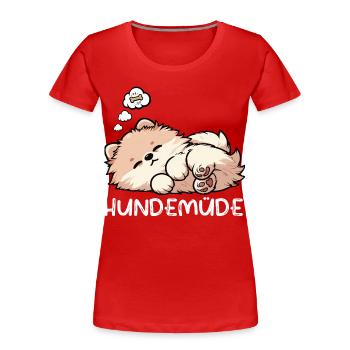 Hundemüde Zwergspitz Zwergspitze Spitzhund Spitz - Frauen Premium Bio T-Shirt - Rot - Vorne - Mia (176cm)