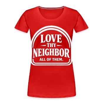 Love Your Next Vintage Benevolent Peace Message - Women's Premium Organic T-Shirt - red - Front - Mia (176cm)