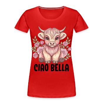 Ciao Bella - Frauen Premium Bio T-Shirt - Rot - Vorne - Mia (176cm)