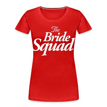 L’Escouade de la Mariée - T-shirt bio Premium Femme - rouge - Devant - Mia (176cm)
