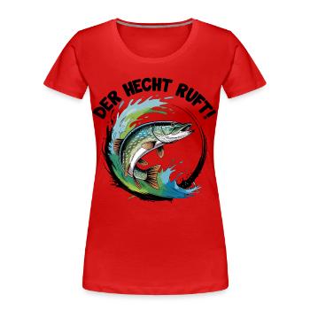 Der Hecht ruft - Frauen Premium Bio T-Shirt - Rot - Vorne - Mia (176cm)