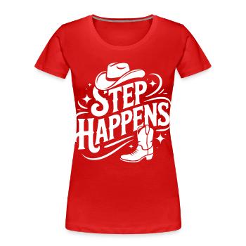 Line Dance Step Happens Western Design - Women's Premium Organic T-Shirt - red - Front - Mia (176cm)