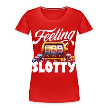 Feeling for slot machines big win casino gambling - Women's Premium Organic T-Shirt - red - Front - Mia (176cm)